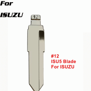 XH-B12 Car Key Blade Type #12 ISU5 KD Key Blade For ISUZU